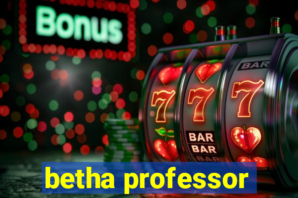 betha professor